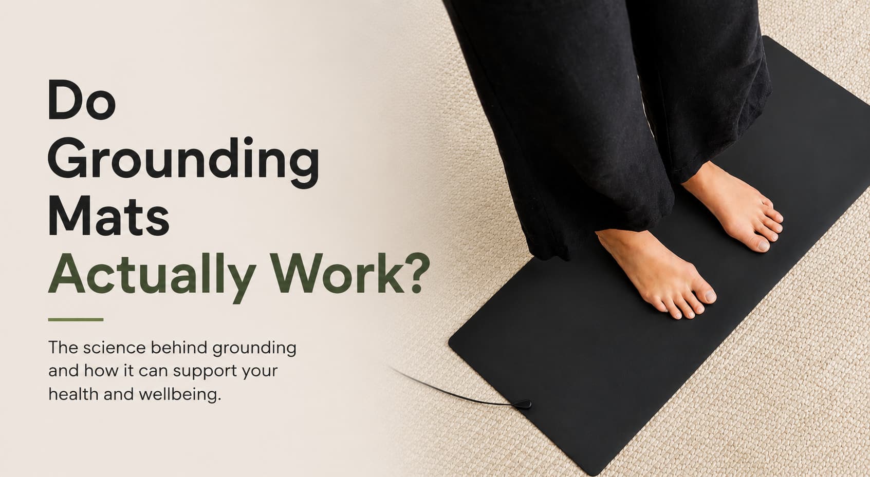 A person stands barefoot on a black earthing mat. Text on the left reads, Do earthing mats actually work? The science behind earthing and how it can support your health, wellbeing, and if pets can benefit from earthing too.